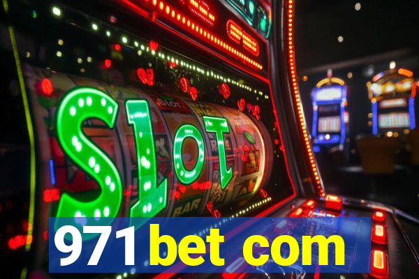 971 bet com